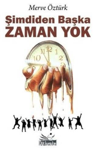 Şimdiden Başka Zaman Yok - 1