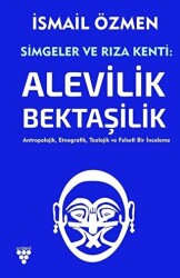 Simgeler ve Rıza Kenti: Alevilik - Bektaşilik 2 Cilt Birlikte - 1