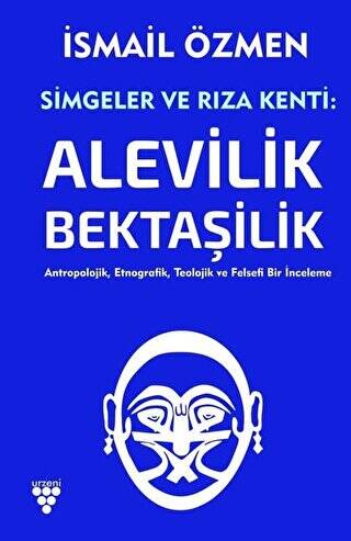 Simgeler ve Rıza Kenti: Alevilik - Bektaşilik 2 Cilt Birlikte - 1