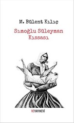Sımoğlu Süleyman Kıssası - 1