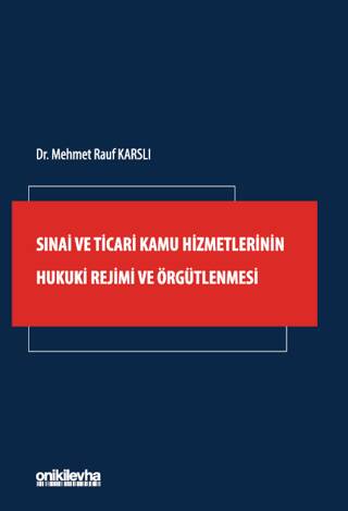 Sınai ve Ticari Kamu Hizmetlerinin Hukuki Rejimi ve Örgütlenmesi - 1