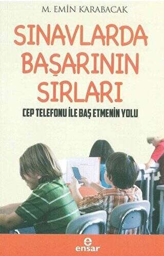 Sınavlarda Başarının Sırları - Cep Telefonu ile Baş Etmenin Yolları - 1