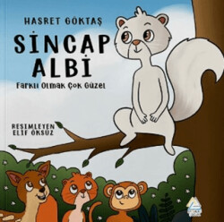 Sincap Albi: Farklı Olmak Çok Güzel - Mahlas Çocuk Yayınları
