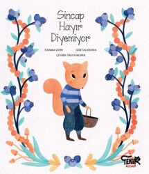 Sincap Hayır Diyemiyor - Tekir Kitap
