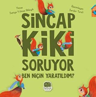 Sincap Kiki Soruyor Ben Niçin Yaratıldım - 1