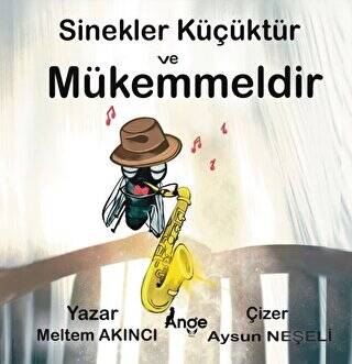 Sinekler Küçüktür ve Mükemmeldir - 1