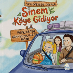 Sinem Köye Gidiyor: Memleketim Arhavi - Ulukent Köyü - Mahlas Çocuk Yayınları