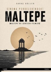 Sinema Perdelerindeki Maltepe - Lando Yayınları