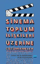 Sinema Toplum İlişkileri Üzerine Çözümlemeler - 1