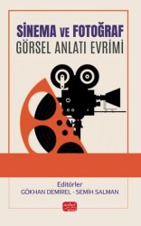Sinema ve Fotoğraf - Görsel Anlatı Evrimi - Nobel Bilimsel Eserler