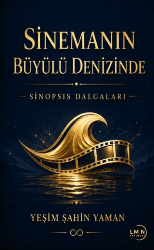 Sinemanın Büyülü Denizinde - Sinopsis Dalgaları - 1