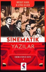 Sinematik Yazılar - Sinema Kitaplığı Dizisi 1 - 1