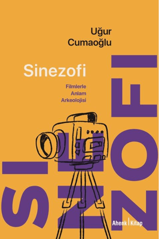 Sinezofi - Filmlerle Anlam Arkeolojisi - 1