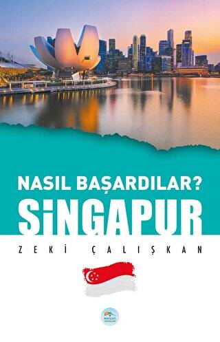 Singapur - Nasıl Başardılar? - 1