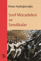 Sınıf Mücadelesi ve Sendikalar - Töz Yayınları