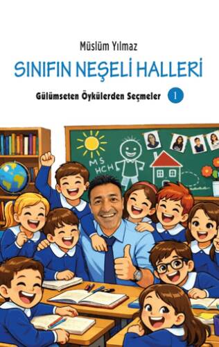 Sınıfın Neşeli Halleri - 1