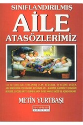 Sınıflandırılmış Aile Atasözlerimiz - 1