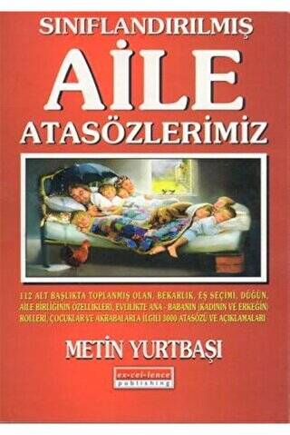 Sınıflandırılmış Aile Atasözlerimiz - 1