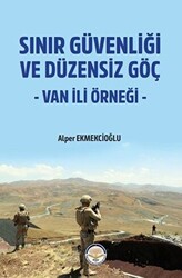 Sınır Güvenliği ve Düzensiz Göç- Van ili Örneği - 1