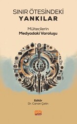 Sınır Ötesindeki Yankılar - Mültecilerin Medyadaki Varoluşu - 1