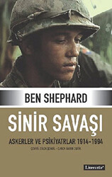 Sinir Savaşı Askerler ve Psikiyatrlar 1914-1994 - 1