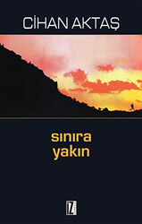 Sınıra Yakın - 1