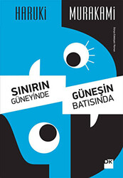 Sınırın Güneyinde, Güneşin Batısında - 1