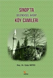 Sinop`ta Geleneksel Ahşap Köy Camileri - 1