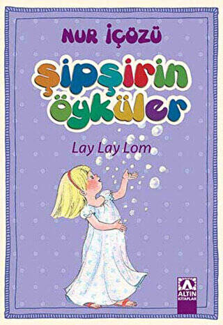 Şipşirin Öyküler : Lay Lay Lom - 1