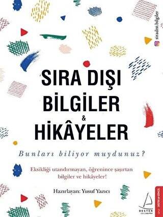 Sıra Dışı Bilgiler ve Hikayeler - 1