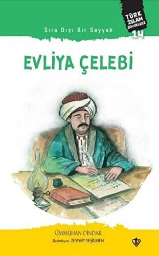 Sıra Dışı Bir Seyyah: Evliya Çelebi - 1