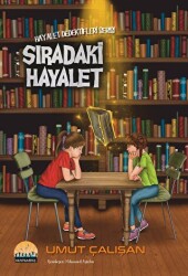 Sıradaki Hayalet - Hayalet Dedektifleri Serisi - 1