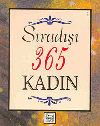 Sıradışı 365 Kadın - 1