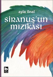 Siranuş’un Mızıkası - 1