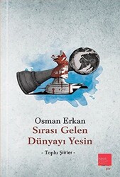 Sırası Gelen Dünyayı Yesin - 1