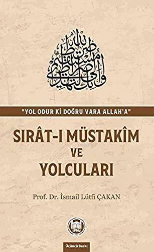 Sırat-ı Müstakim ve Yolcuları - 1