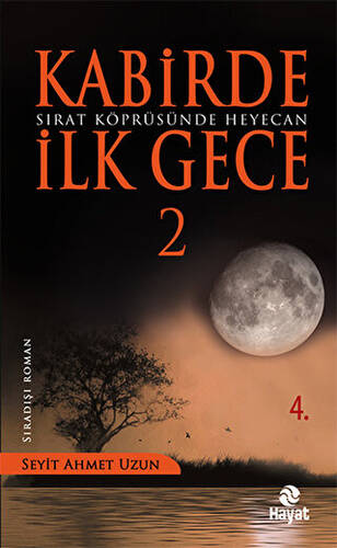 Sırat Köprüsünde Heyecan - Kabirde İlk Gece - 1