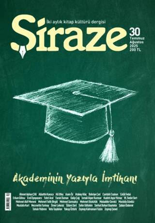 Şiraze Dergisi Sayı: 30 Temmuz - Ağustos 2025 - 1