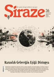 Şiraze Dergisi Sayı: 36 Temmuz - Ağustos 2026 - Şiraze Dergisi Yayınları