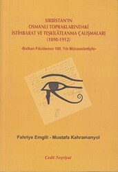 Sırbistan`ın Osmanlı Topraklarındaki İstihbarat ve Teşkilatlanma Çalışmaları 1898-1912 - 1