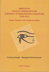 Sırbistan`ın Osmanlı Topraklarındaki İstihbarat ve Teşkilatlanma Çalışmaları 1898-1912 - 1