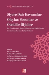 Siret - Sünnet Külliyatı 2 - Siyere Dair Kavramlar, Olaylar, Sorunlar ve Öteki ile İlişkiler - Babıali Kültür Yayıncılığı