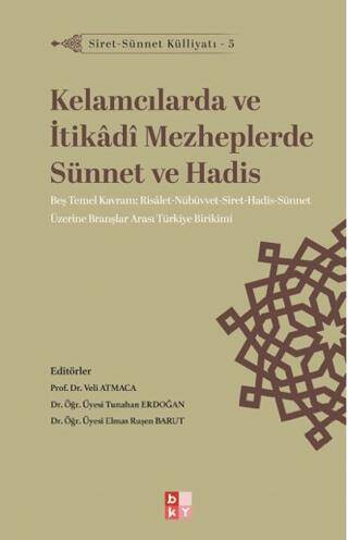 Siret - Sünnet Külliyatı 5 - Kelamcılarda ve İtikadi Mezheplerde Sünnet ve Hadis - 1
