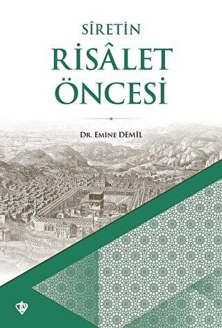 Siretin Risalet Öncesi - 1