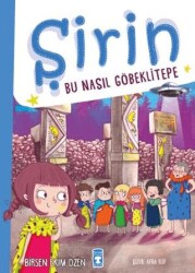 Şirin - Bu Nasıl Göbeklitepe - 1