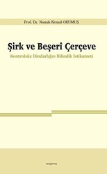 Şirk ve Beşeri Çerçeve - 1