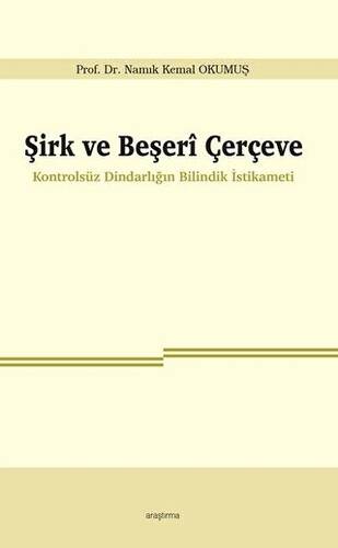 Şirk ve Beşeri Çerçeve - 1