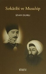 Sırkatibi ve Musahip - 1