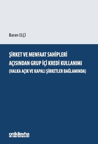 Şirket ve Menfaat Sahipleri Açısından Grup İçi Kredi Kullanım - 1