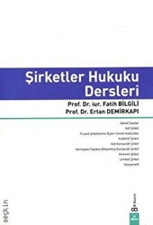 Şirketler Hukuku Dersleri - 1